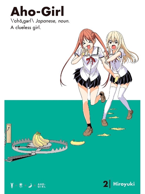 Title details for Aho-Girl: a Clueless Girl, Volume 2 by HIROYUKI - Available